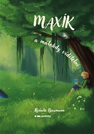 Maxík a málokdy viditelní - Renata Baumann