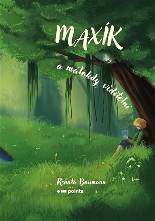 Maxík a málokdy viditelní - Renata Baumann