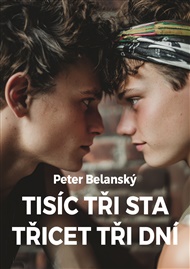 Tisíc tři sta třicet tři dní - Peter Belanský