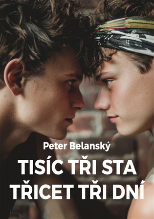 Tisíc tři sta třicet tři dní - Peter Belanský