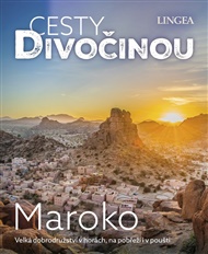 Maroko - Cesty divočinou -  kolektiv autorů