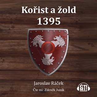 Kořist a žold 1395 - Jaroslav Ráček