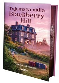 Tajemství sídla Blackberry Hill - Donna Alwaed