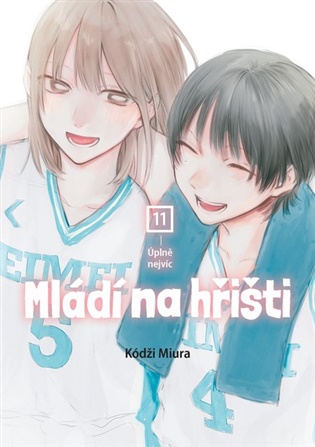 Mládí na hřišti 11: Úplně nejvíc - Kódži Miura