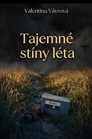 Tajemné stíny léta - Valentina Vávrová