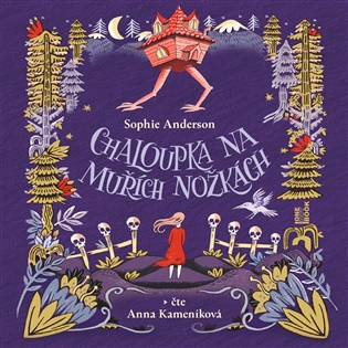 Chaloupka na muřích nožkách - Sophie Andersonová