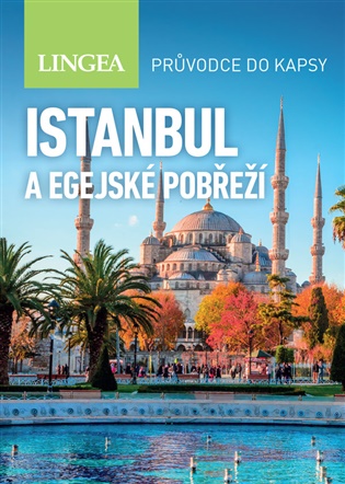Istanbul a egejské pobřeží - Průvodce do kapsy -  kolektiv autorů