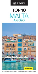Malta a Gozo TOP 10: Výběr 10 nej pro každou příležitost -  kolektiv autorů