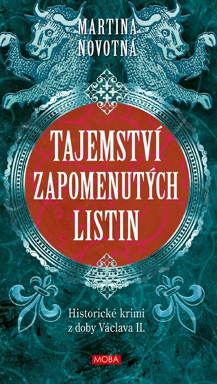Tajemství zapomenutých listin - Martina Novotná
