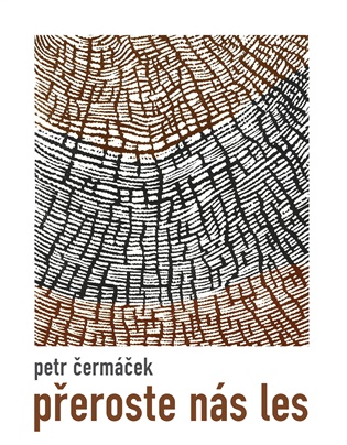 Přeroste nás les - Petr Čermáček