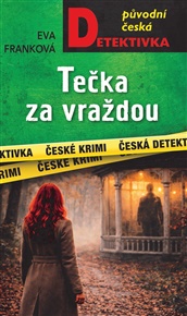 Tečka za vraždou - Eva Franková