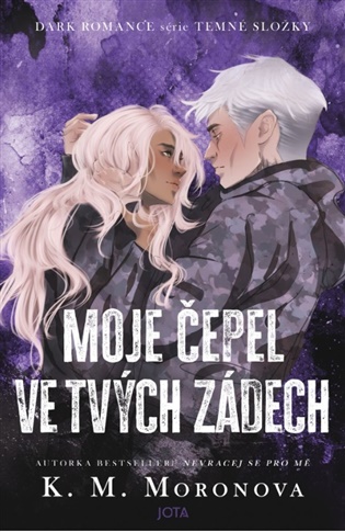Moje čepel ve tvých zádech - K. M. Moronova