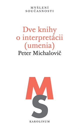 Dve knihy o interpretácii (umenia) - Peter Michalovič