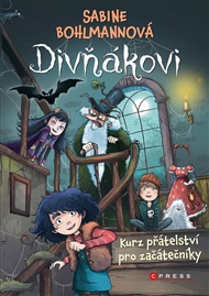 Divňákovi – Kurz přátelství pro začátečníky - Sabine Bohlmannová