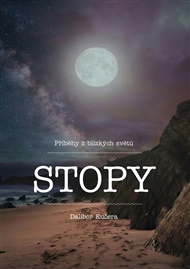 Stopy: říběhy z blízkých světů - Dalibor Kučera