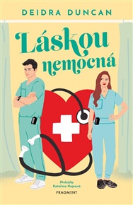 Láskou nemocná - Deidra Duncan