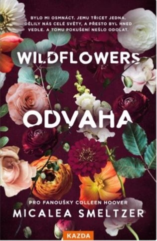 Wildflowers - Odvaha - 