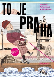 To je Praha - Olga Černá