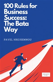 00 Rules for Business Success: The Bata Way - Pavel Hrejsemnou