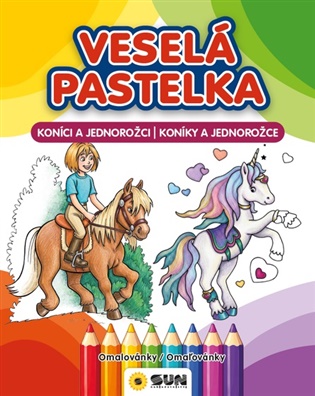 Veselá pastelka - Koníci a jednorožci - 