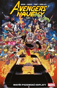 Avengers navěky 1: Mistři pozemské odplaty - Jason Aaron