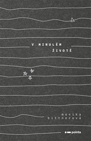 V minulém životě - Monika Bittnerová