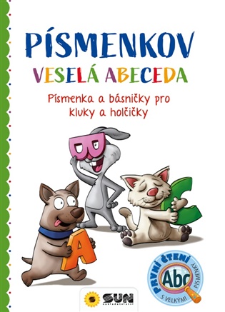 PÍSMENKOV - Veselá abeceda - Písmenka a básničky pro kluky a holčičky - 