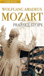 Mozart - Pražské stopy: Audiovizuální průvodce s Mozartovou hudbou - Lubor Matěj