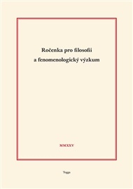 Ročenka pro filosofii a fenomenologický výzkum 2025 - Pavel Lněnička, Jaromír Murgaš, Aleš Novák, Marek Vodička, Richard Zika, Felix Geisler (ed.), Tomáš Holeček (ed.), Robert Kanócz (ed.), Josef Kružík (ed.), Jaroslav Novotný (ed.)