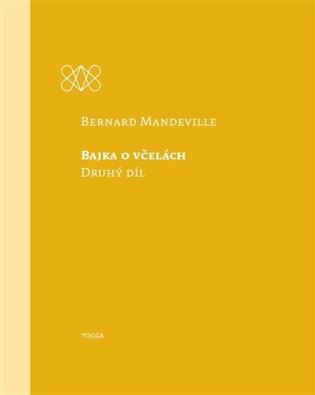 Bajka o včelách: Druhý díl - Bernard Mandeville