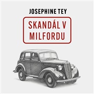 Skandál v Milfordu - Josephine Tey