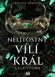 Králové Avalieru - Nelítostný vílí král - Leia Stone