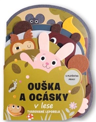 Ouška a ocásky v lese: Tvarované leporelo s plstěnými prvky