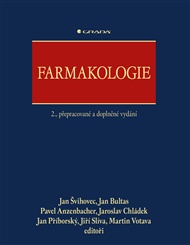 Farmakologie: 2., přepracované a doplněné vydání - pedagogů: kolektiv, Jan Švihovec