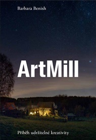ArtMill: Příběh udržitelné kreativity - Barbara Benish