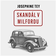 Skandál v Milfordu - Josephine Tey