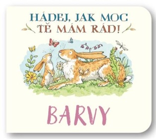 Barvy Hádej, jak moc tě mám rád! - 