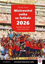 Mistrovství světa 2026: Největší sportovní akce všech dob - Zdeněk Pavlis