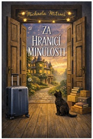 Za hranicí minulosti - Michaela Mitroci
