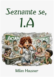 Seznamte se, 1.A - Milan Hausner