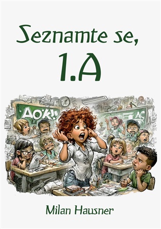 Seznamte se, 1.A - Milan Hausner
