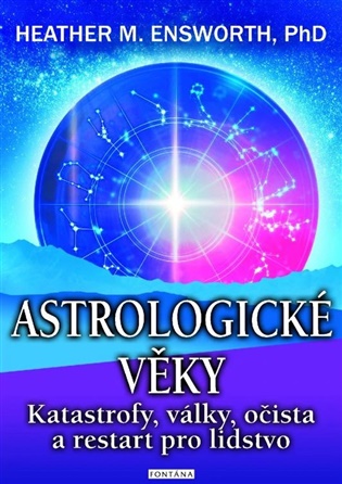 Astrologické věk - Heather M. Ensworth