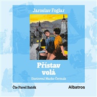 Přístav volá (sběratelské vydání) - Jaroslav Foglar, Jan Hosnedl, Roman Šantora