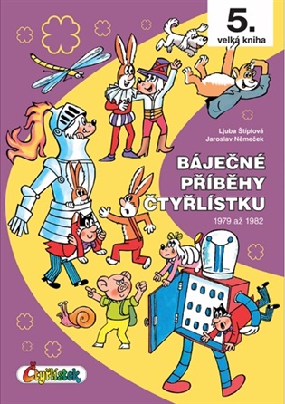 Báječné příběhy Čtyřlístku 1979 až 1982: (5.velká kniha) - Jaroslav Němeček, Ljuba Štíplová