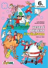 Veselé příběhy Čtyřlístku 1982 až 1984: 6. velká kniha - Jaroslav Němeček, Ljuba Štíplová