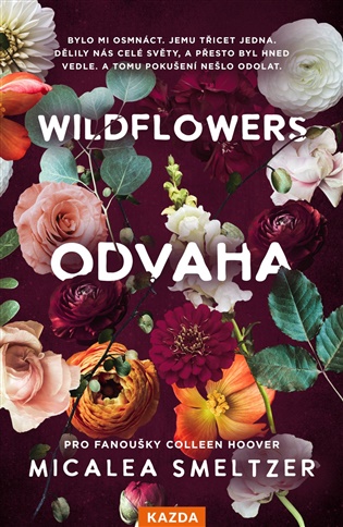 Wildflowers - Odvaha - Micalea Smeltzer