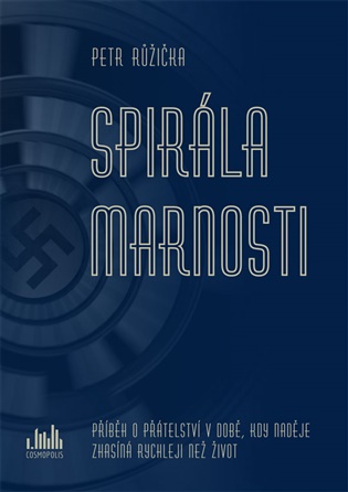 Spirála marnosti - Petr Růžička