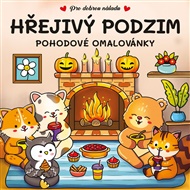 Hřejivý podzim: Pohodové omalovánky -  kolektiv