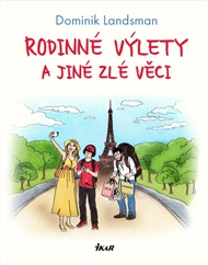 Rodinné výlety a jiné zlé věci - Dominik Landsman
