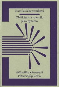 Oblékám si svoje tělo jako pyžamo - Kamila Schewczuková